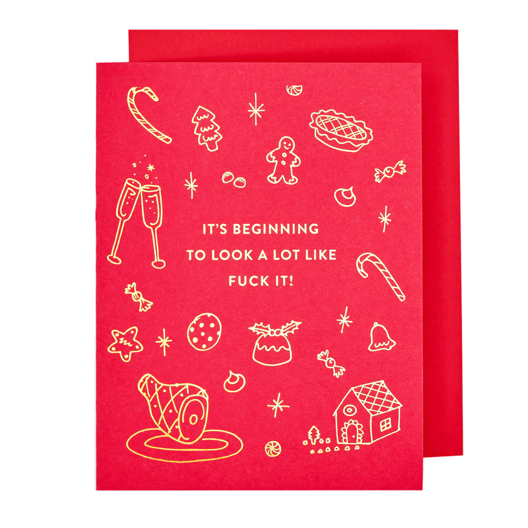 Beginning to Look a Lot Like F**k it Holiday Card