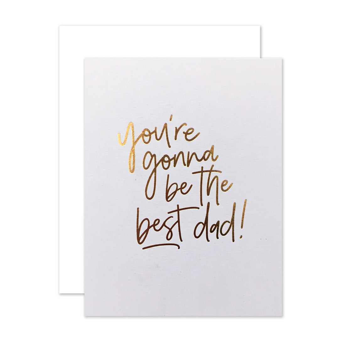 Gonna Be Best Dad Card
