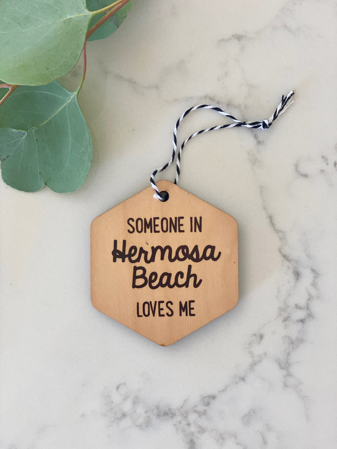 Someone In Hermosa Beach Loves Me Wood Ornament